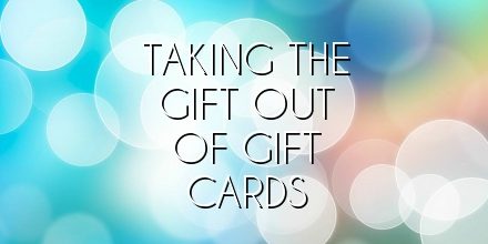 Taking the Gift out of Gift Cards